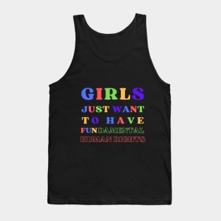 Girls Just Wanna Have Fun Tank Top